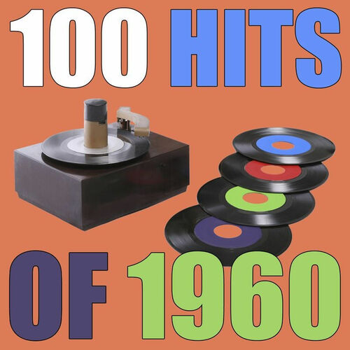 varios-artistas-100-hits-of-1960-letras-de-canciones-deezer