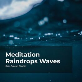 Album cover of Meditation Raindrops Waves
