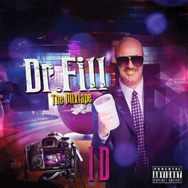 Album cover of Dr. Fill (The Mixtape)