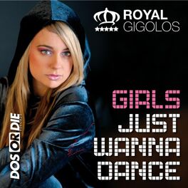 Album cover of Girls Just Wanna Dance