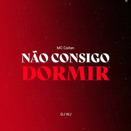 Album cover of Não Consigo Dormir