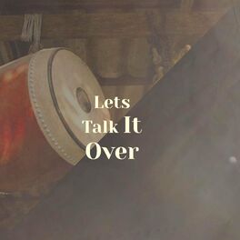 Album cover of Lets Talk It Over
