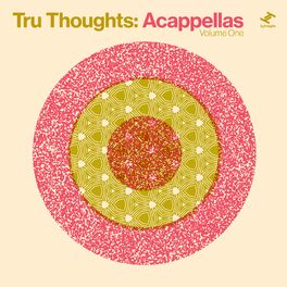Album cover of Tru Thoughts: Acappellas, Vol. 1