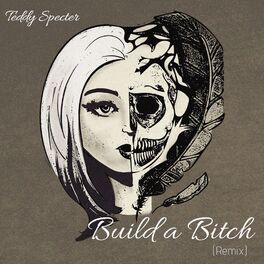 Album cover of Build a Bitch (Remix)