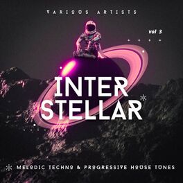 Album cover of Interstellar (Melodic Techno & Progressive House Tunes), Vol. 3