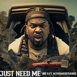 Album cover of Just Need Me (feat. MyNameIsFranks)