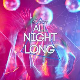 Album cover of Dance All Night long!