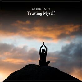 Album cover of Committed to Trusting Myself