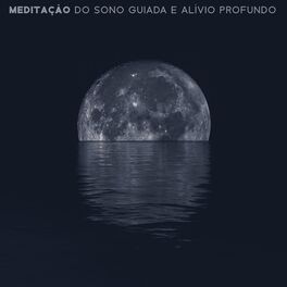 Album cover of Meditação do Sono Guiada e Alívio Profundo: Energia Intuitiva para Harmonia Interior e Relaxamento Calmante
