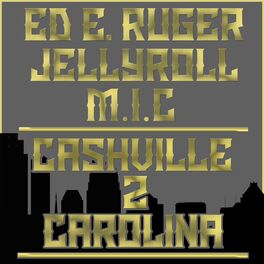 Album cover of Cashville 2 Carolina (feat. Jelly Roll & MIC)