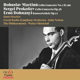 Album cover of Bohuslav Martinů, Sergei Prokofiev, Ernő Dohnányi: Cello Concertos [In Memoriam János Starker]