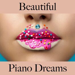 Album cover of Beautiful: Piano Dreams - The Greatest Music