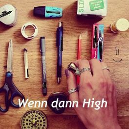 Album cover of Wenn dann High