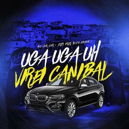 Album cover of Uga Uga Uga Uh Virei Canibal