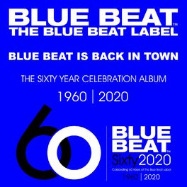 Album cover of The Blue Beat Label 60 Year Celebration Album