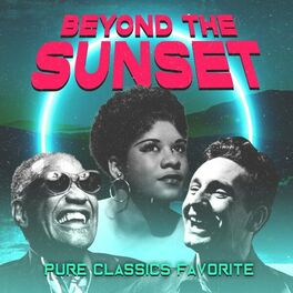 Album cover of Beyond the Sunset (Pure Classics Favorite)