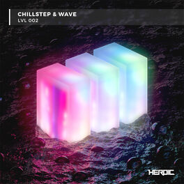 Album cover of Chillstep & Wave (LVL2)