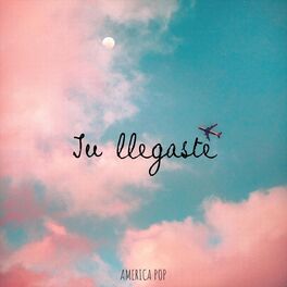 Album cover of Tú Llegaste