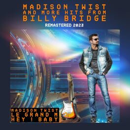 Album cover of Madison Twist and More Hits from Billy Bridge (Remastered 2023)