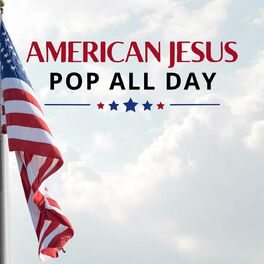Album cover of Amercian Jesus: Pop All Day