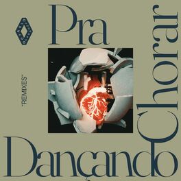 Album cover of Pra Chorar Dançando (Remixes)