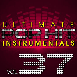 Album cover of Ultimate Pop Hit Instrumentals, Vol. 37