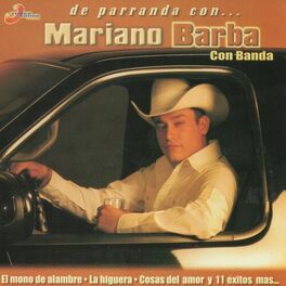 Album cover of De Parranda Con Mariano Barba
