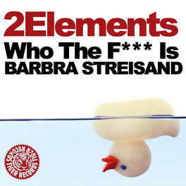 Album cover of Who the F*** Is Barbra Streisand