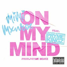 Album cover of On My Mind (feat. Pryme Kingz)