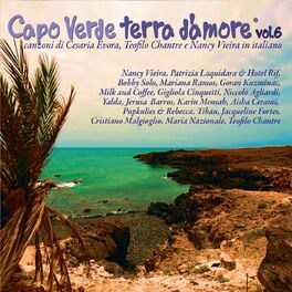 Album cover of Capo Verde terra d'amore, Vol. 6 (Canzoni di Cesaria Evora, Teofilo Chantre e Nancy Vieira in Italiano)