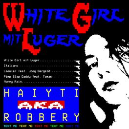 Album cover of White Girl mit Luger