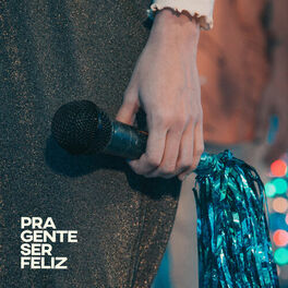 Album cover of Pra Gente Ser Feliz