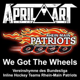 Album cover of We Got The Wheels (Vereinshymne Rhein-Main Patriots)