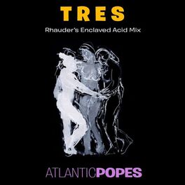 Album cover of Tres (Rhauder's Enclaved Acid Mix)