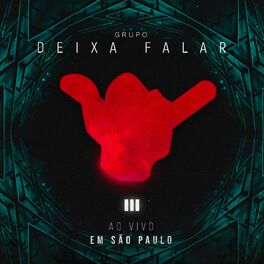 Album cover of Grupo Deixa Falar (Ao Vivo em São Paulo)