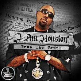 Album cover of MoThugs Records Presents: I Am Houston by Trae The Truth