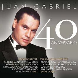 Album cover of Juan Gabriel - 40 Aniversario