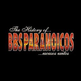Album cover of The History Of BBS Paranoicos (Escasos Exitos)