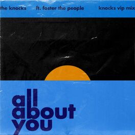 Album cover of All About You (feat. Foster The People) (The Knocks VIP Mix)