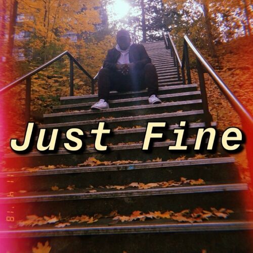 Just fine