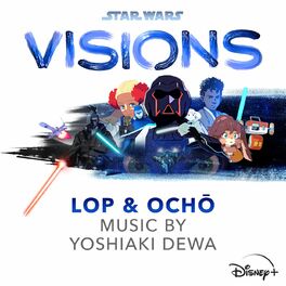 Album cover of Star Wars: Visions - Lop & Ochō (Original Soundtrack)