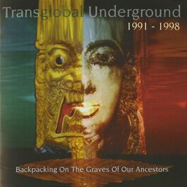 Album cover of Backpacking On The Graves Of Our Ancestors (Transglobal Underground 1991-1998)