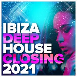 Album cover of Ibiza Deep House Closing 2021