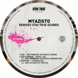 Album cover of Myazisto Remixes Stay True Sounds