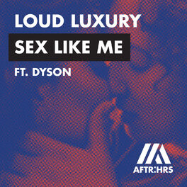Album cover of Sex Like Me (feat. DYSON)