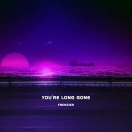 Album cover of You're Long Gone
