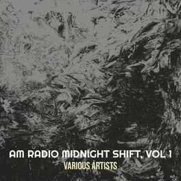 Album cover of Am Radio Midnight Shift, Vol 1