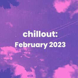 Album cover of chillout: February 2023