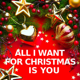All I Want for Christmas is You!