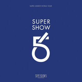 SUPER JUNIOR - SUPER SHOW 6 - SUPER JUNIOR The 6th WORLD TOUR